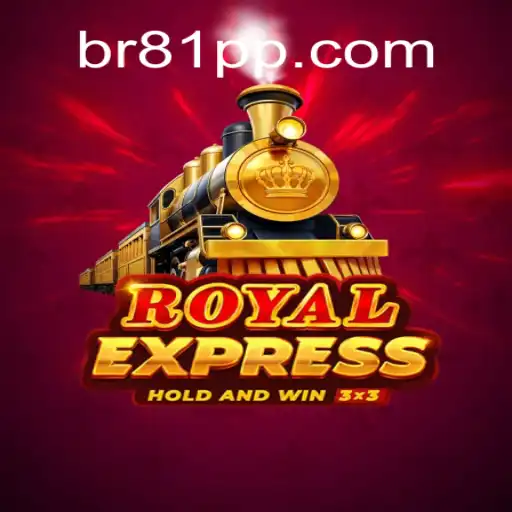 Discover Royalexpress: An Exciting Slot Experience with 81PP.com Official Slots Brasil #1